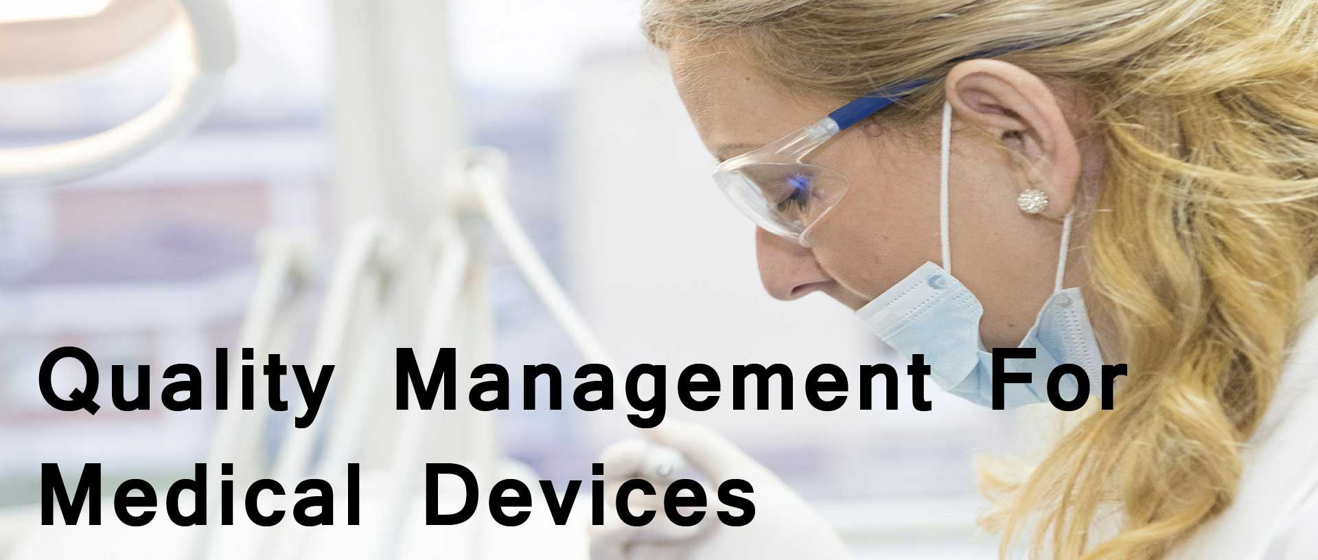 Quality_Management_For_Medical_Devices